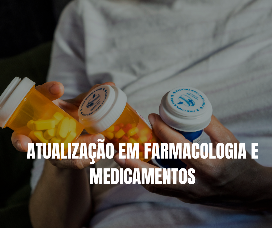 Atualização em Farmacologia e Medicamentos